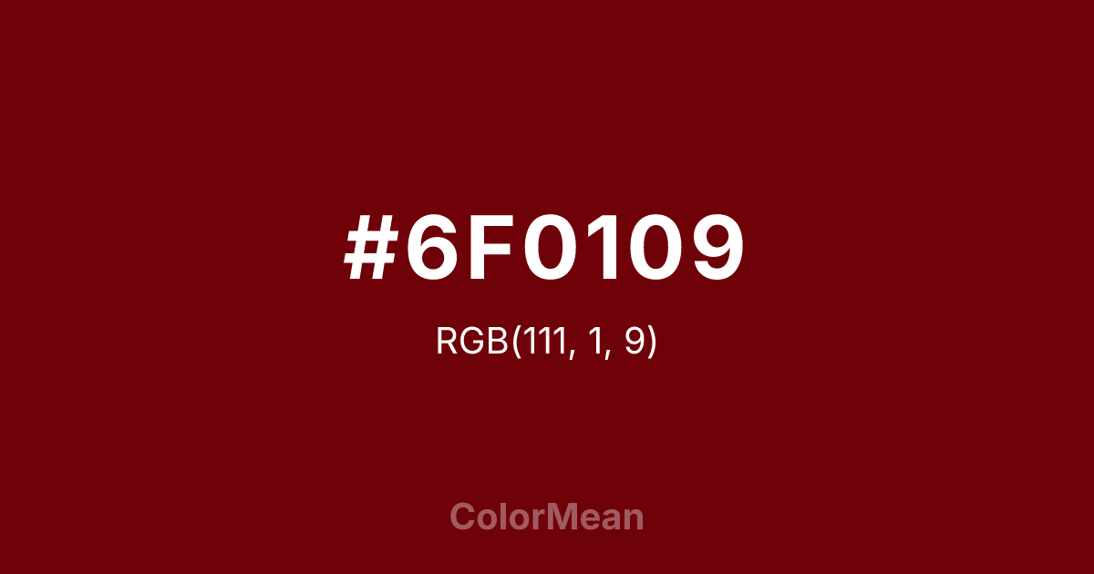 #6F0109 color swatch