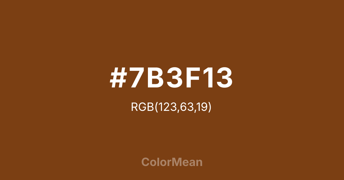 #7B3F13 color swatch