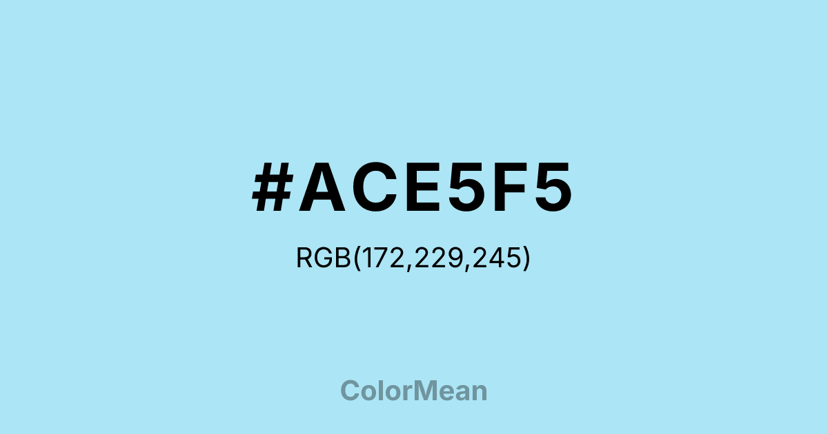 #ACE5F5 color swatch