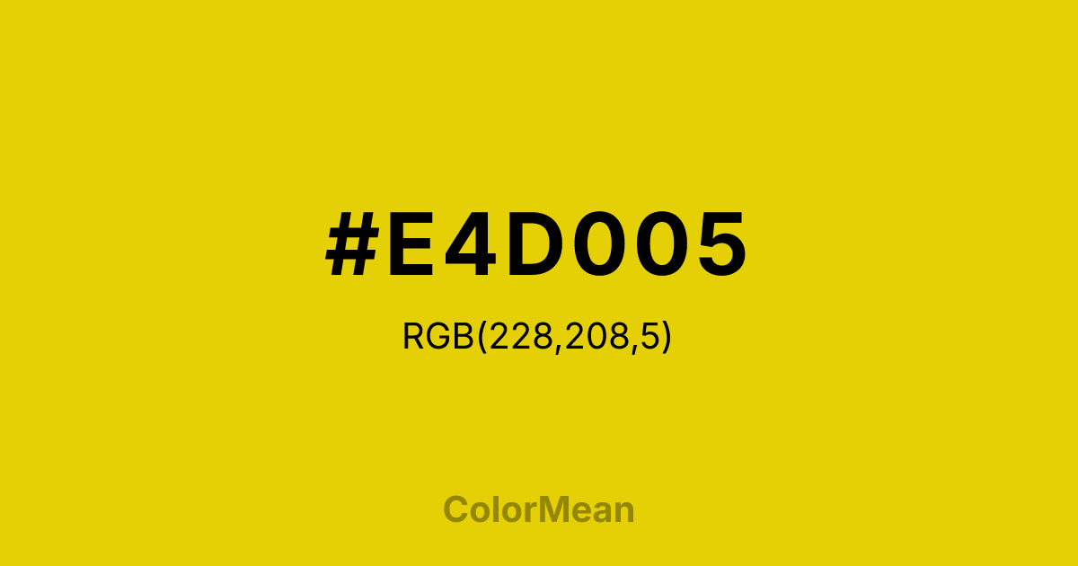 #E4D005 color swatch