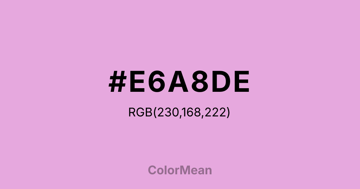#E6A8DE color swatch