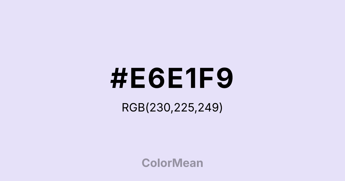 #E6E1F9 color swatch