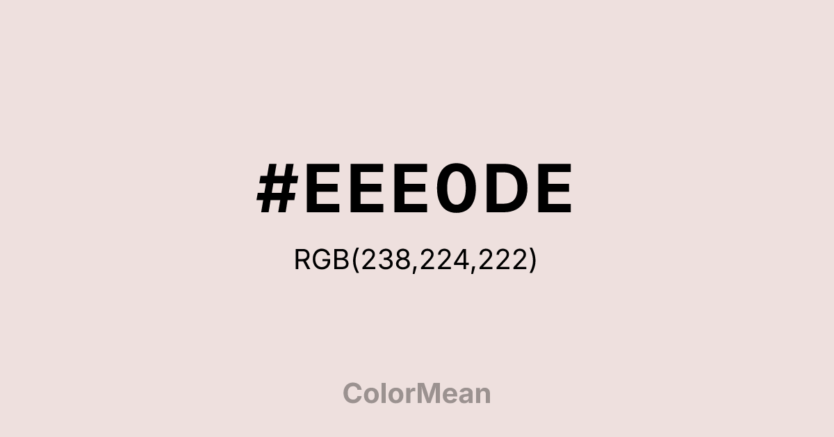 #EEE0DE color swatch