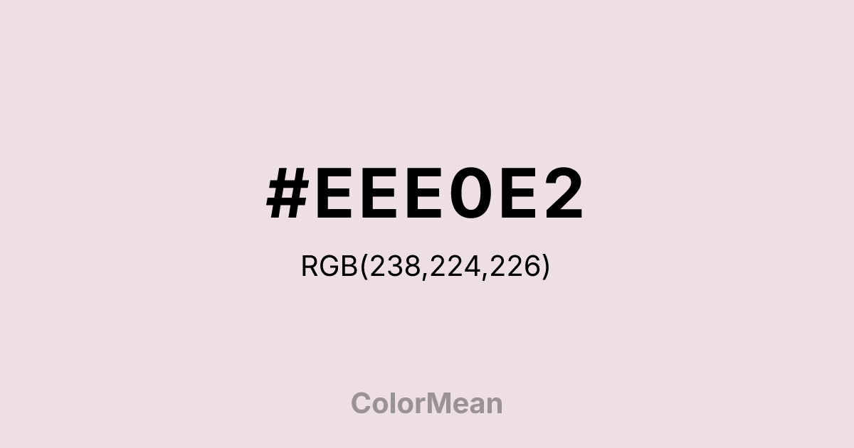 #EEE0E2 color swatch