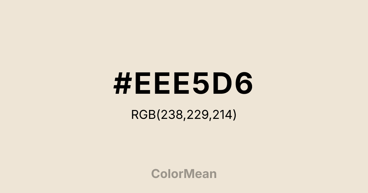 #EEE5D6 color swatch