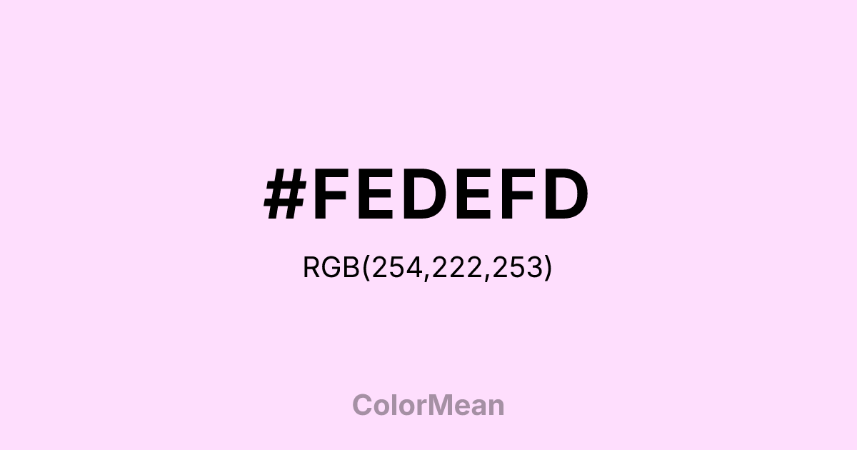 #FEDEFD color swatch