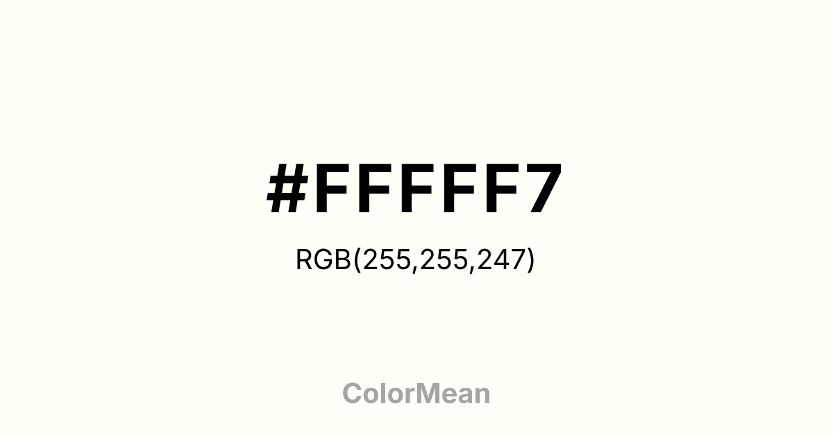 #FFFFF7 color swatch