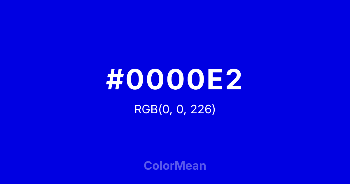 Color swatch image showing #0000E2 with RGB(0,0,226) values