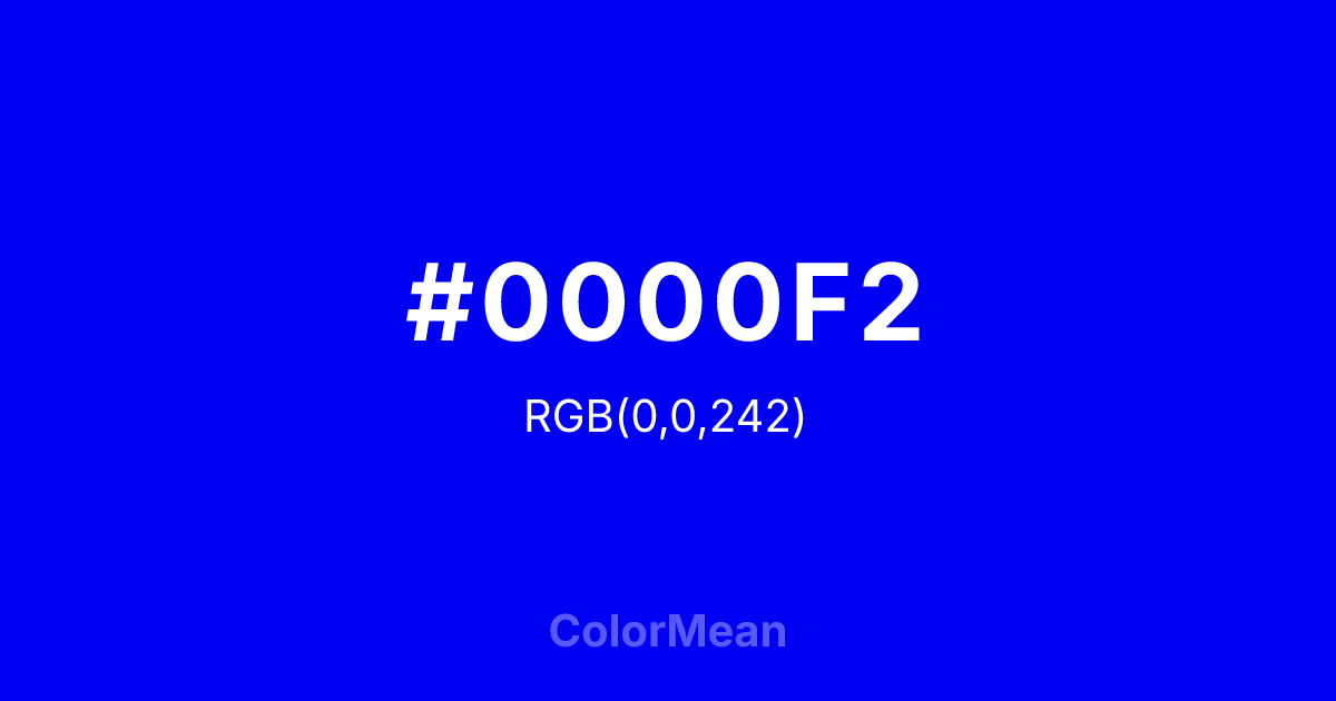 Color swatch image showing #0000F2 with RGB(0,0,242) values