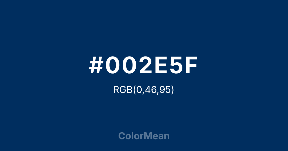 Color swatch image showing #002E5F with RGB(0,46,95) values