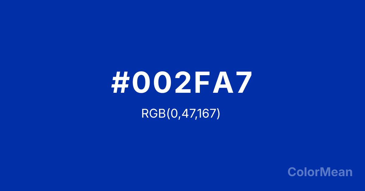 Color swatch image showing Int. Klein Blue (#002FA7) with RGB(0,47,167) values