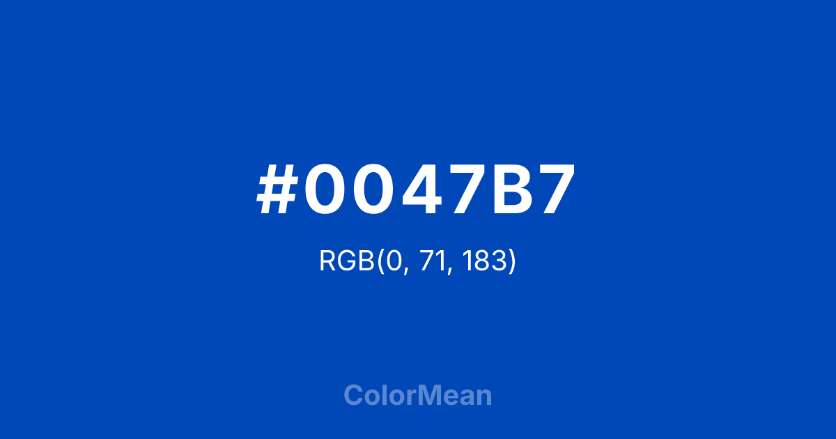 Color swatch image showing #0047B7 with RGB(0,71,183) values