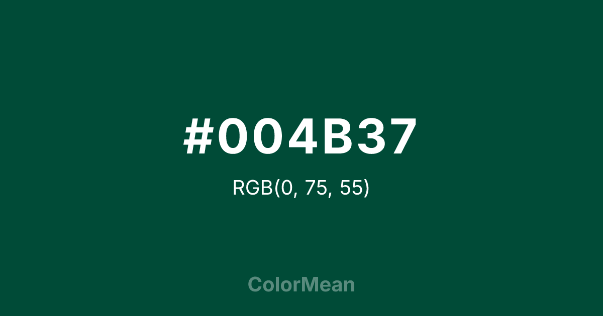 Color swatch image showing #004B37 with RGB(0,75,55) values