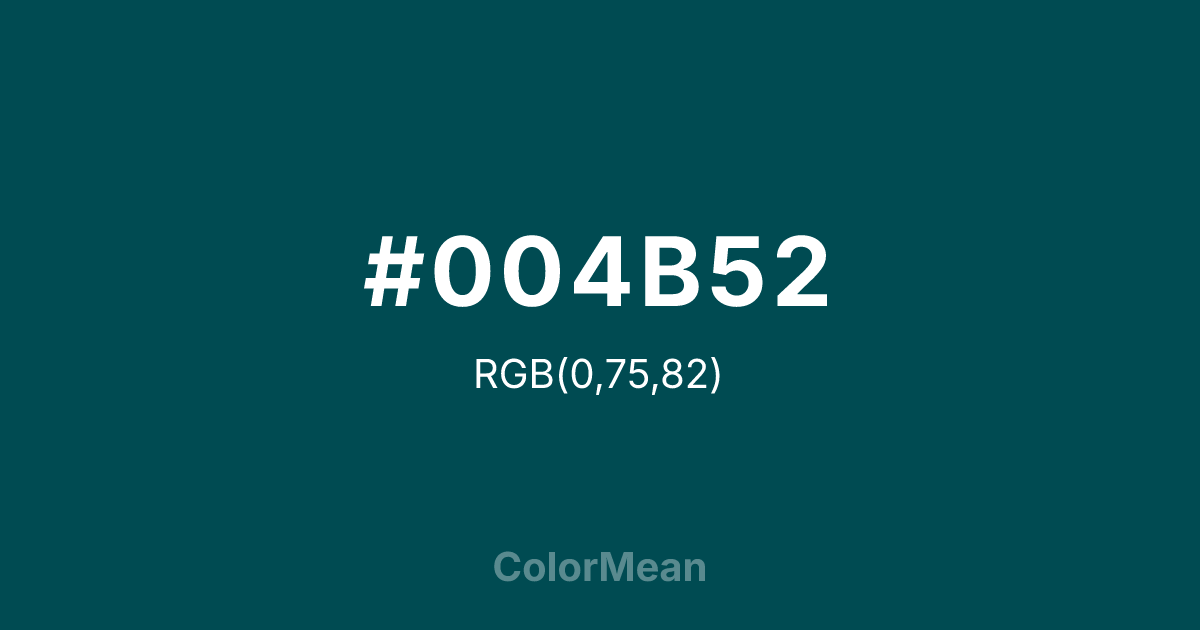 Color swatch image showing #004B52 with RGB(0,75,82) values