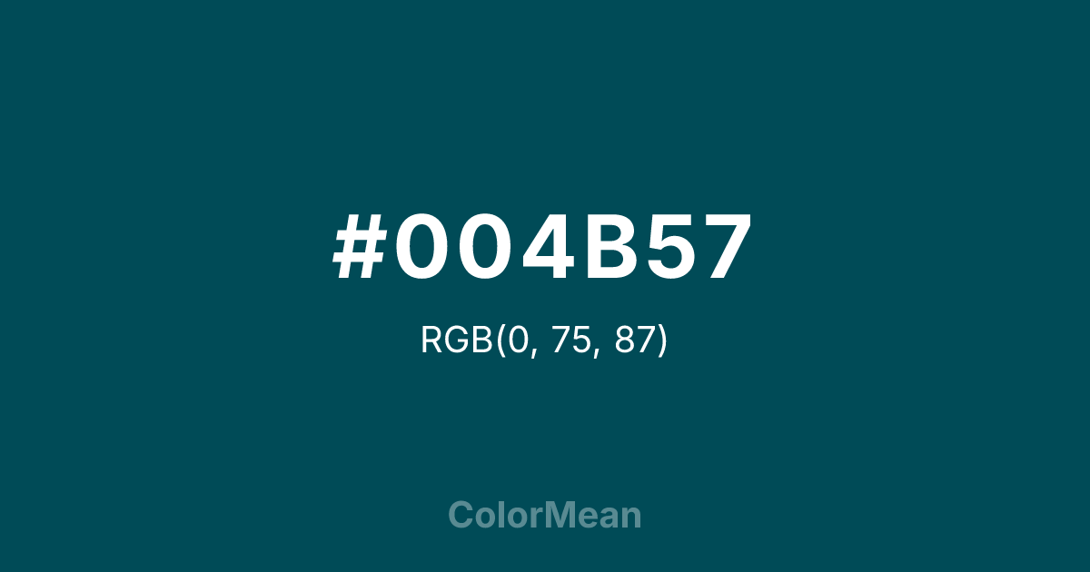 Color swatch image showing #004B57 with RGB(0,75,87) values