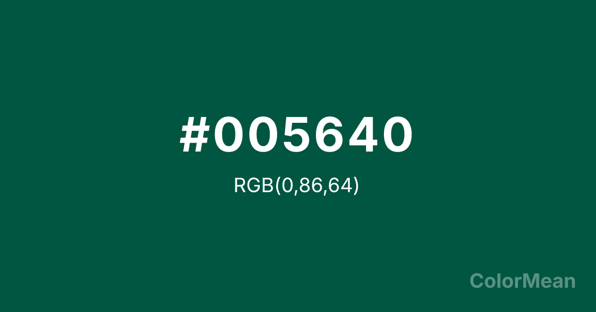 Color swatch image showing #005640 with RGB(0,86,64) values