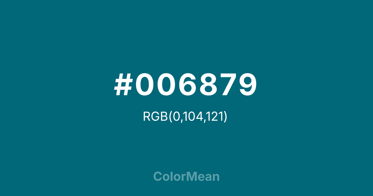 Color swatch image showing #006879 with RGB(0,104,121) values