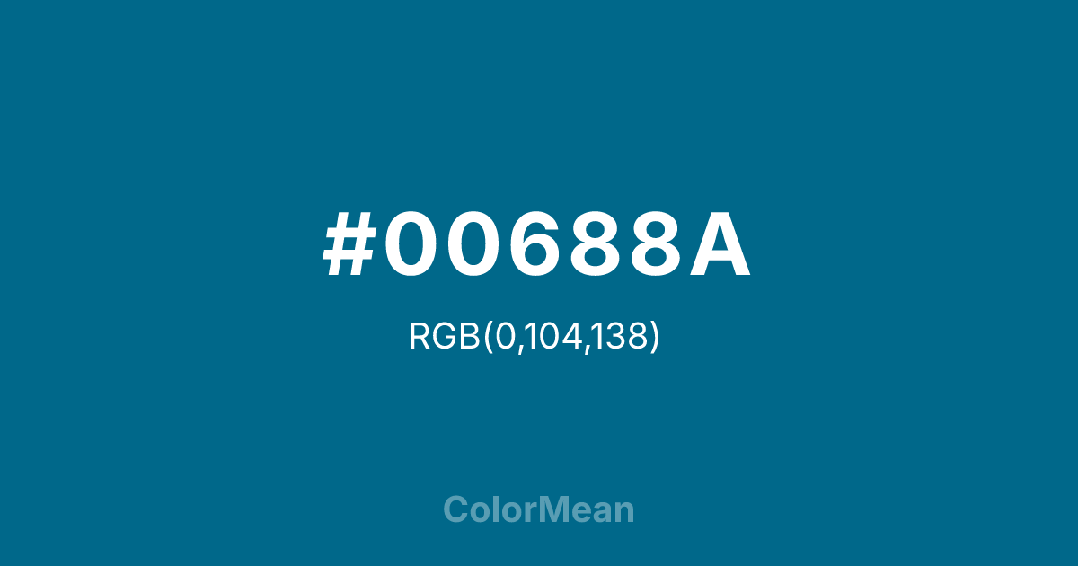 Color swatch image showing #00688A with RGB(0,104,138) values