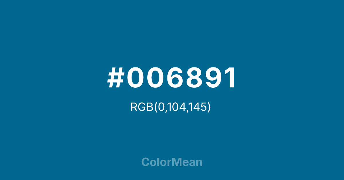 Color swatch image showing #006891 with RGB(0,104,145) values