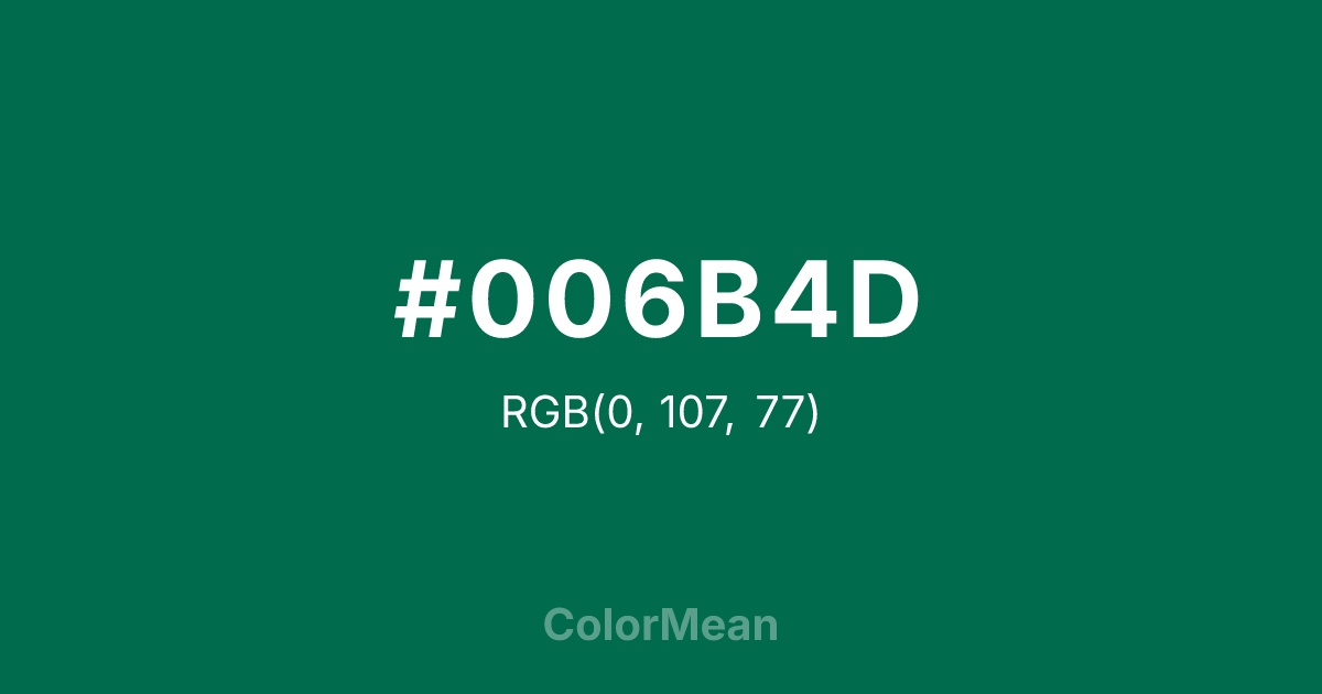Color swatch image showing #006B4D with RGB(0,107,77) values