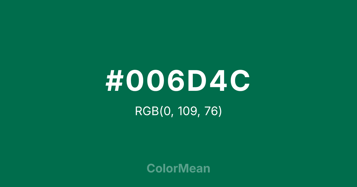 Color swatch image showing #006D4C with RGB(0,109,76) values