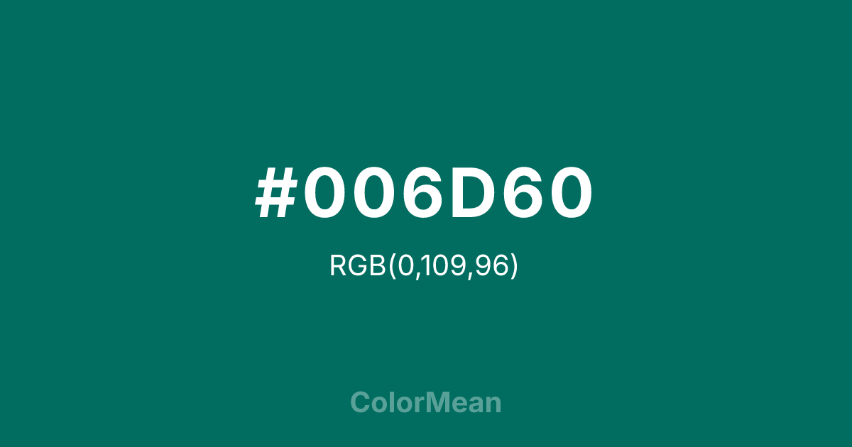 Color swatch image showing #006D60 with RGB(0,109,96) values