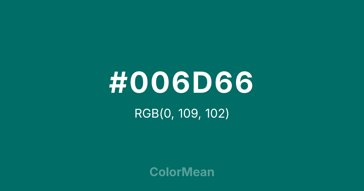 Color swatch image showing #006D66 with RGB(0,109,102) values