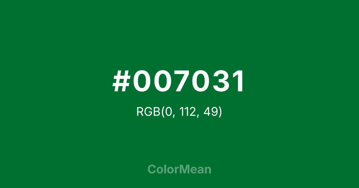 Color swatch image showing #007031 with RGB(0,112,49) values