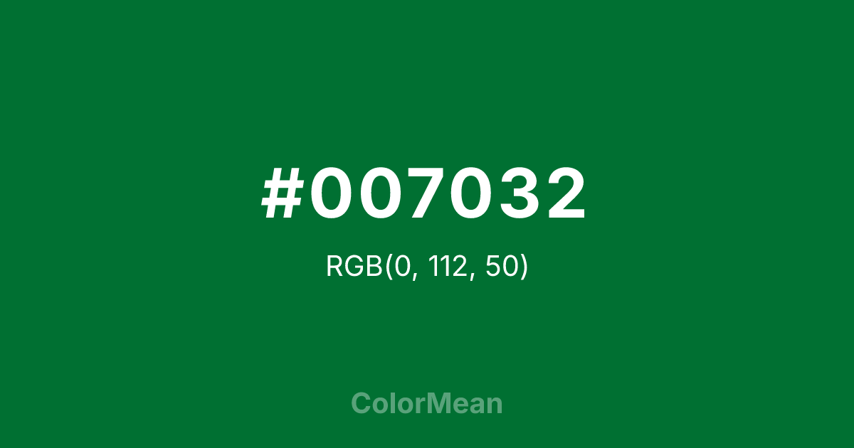 Color swatch image showing #007032 with RGB(0,112,50) values
