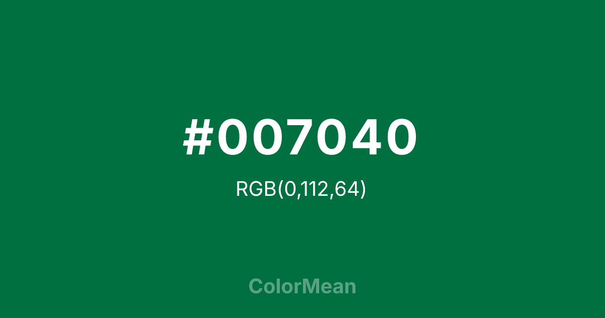 Color swatch image showing #007040 with RGB(0,112,64) values