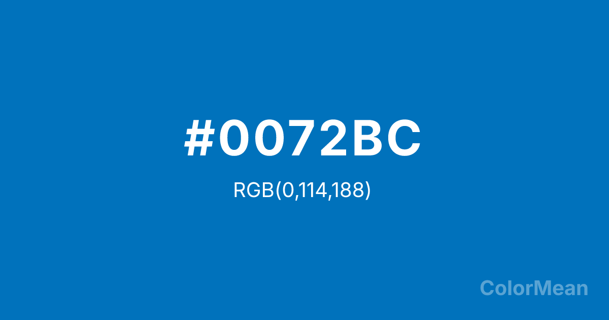 Color swatch image showing #0072BC with RGB(0,114,188) values