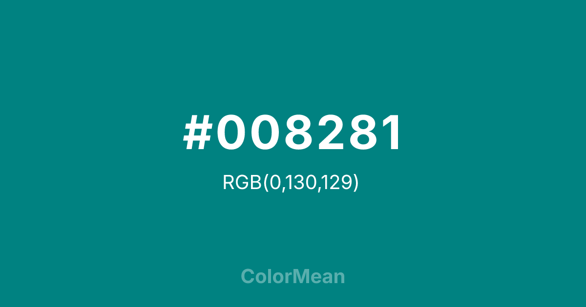 Color swatch image showing #008281 with RGB(0,130,129) values