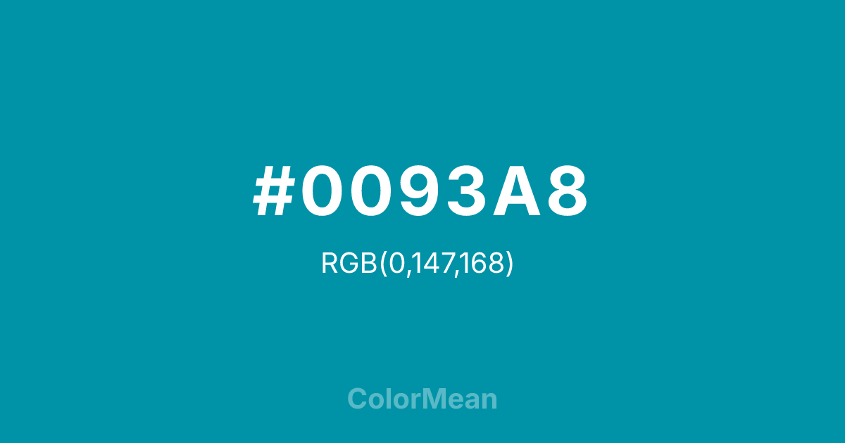 Color swatch image showing #0093A8 with RGB(0,147,168) values