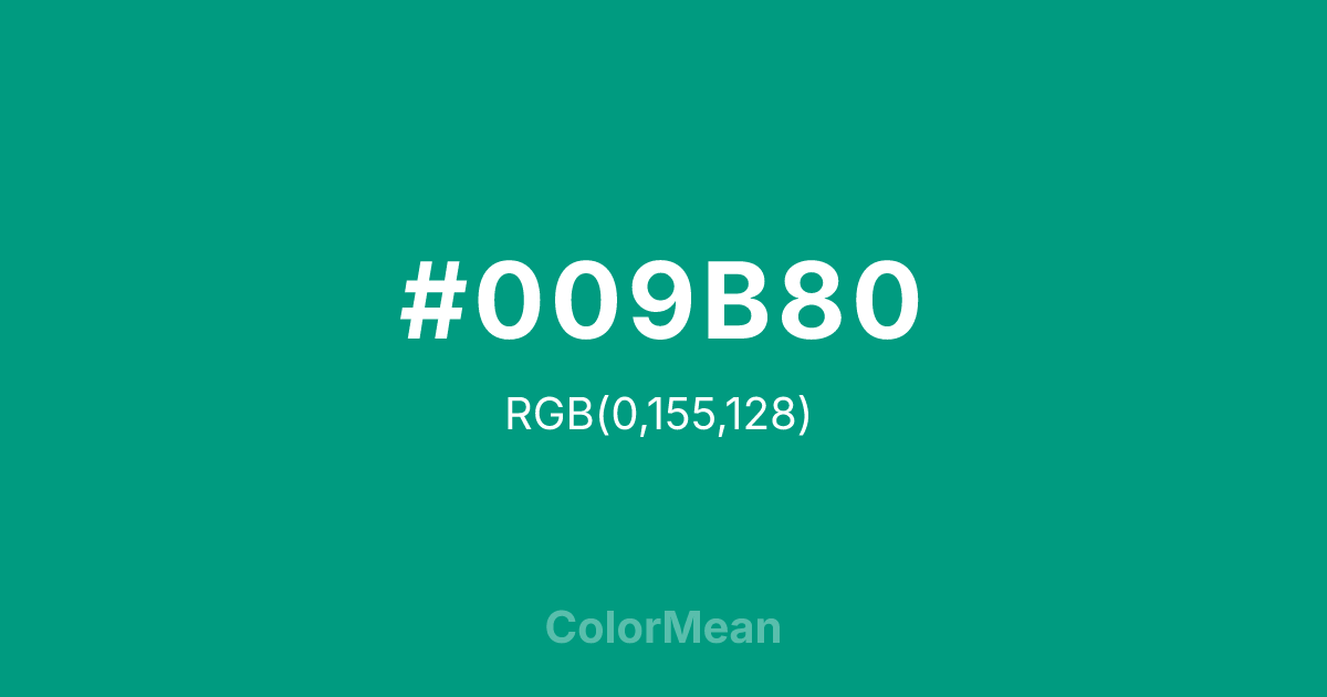 Color swatch image showing #009B80 with RGB(0,155,128) values