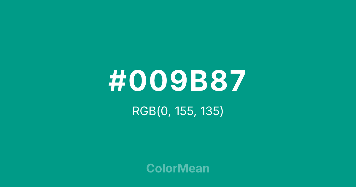 Color swatch image showing #009B87 with RGB(0,155,135) values