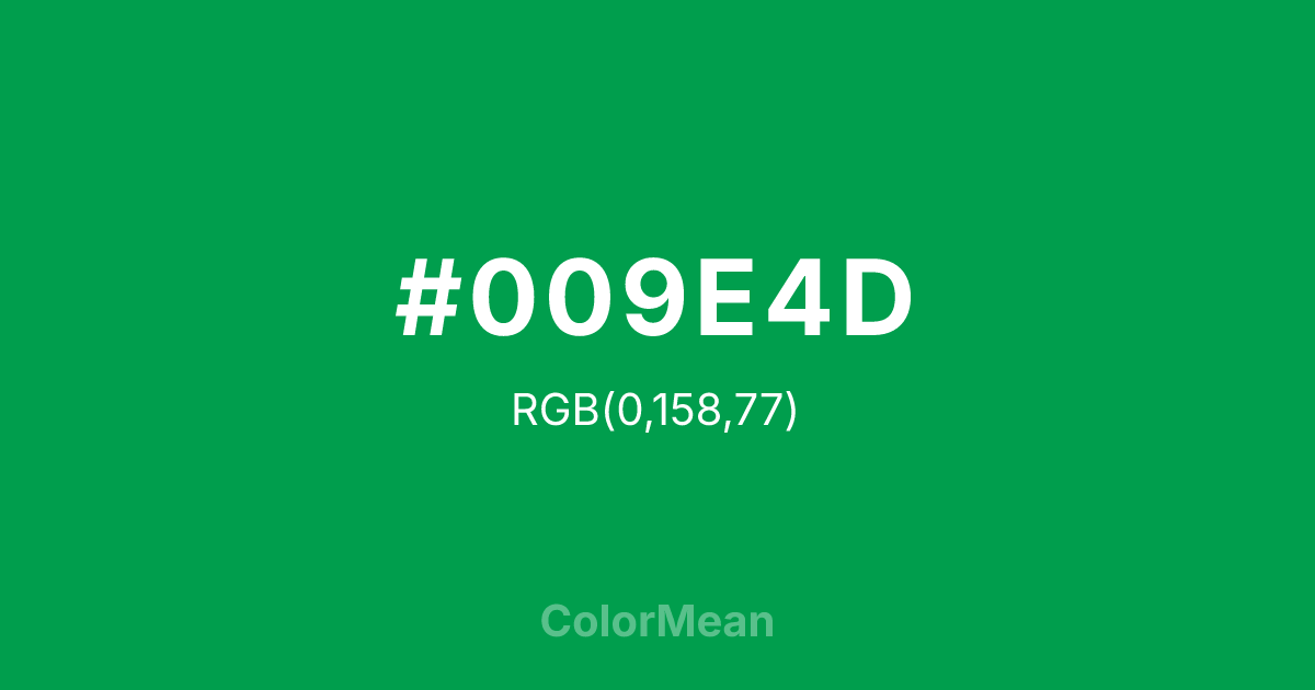 Color swatch image showing #009E4D with RGB(0,158,77) values