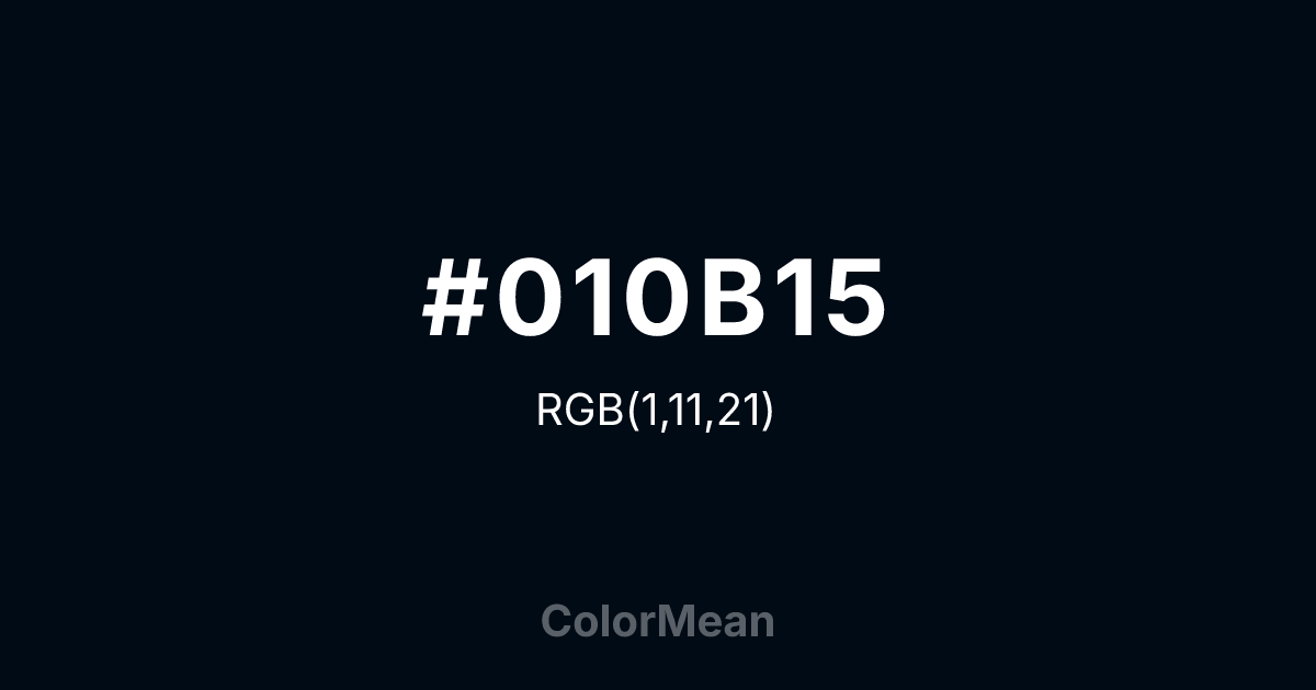 Color swatch image showing #010B15 with RGB(1,11,21) values
