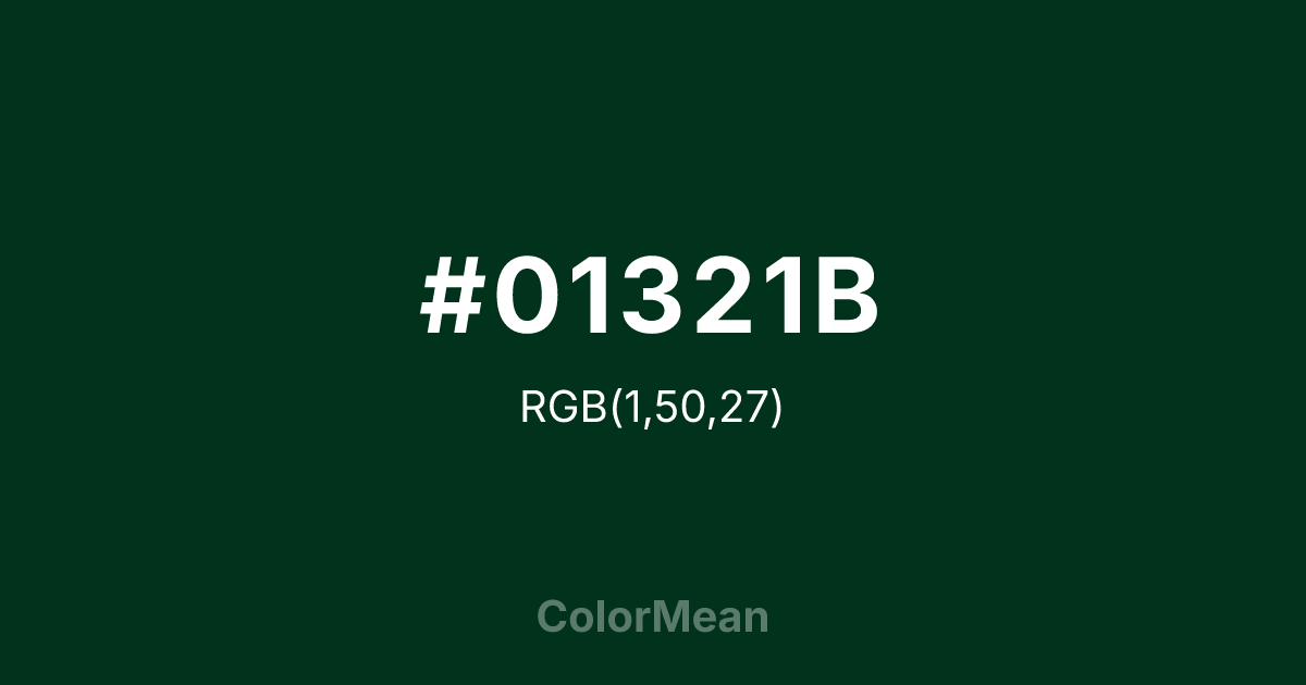 Color swatch image showing #01321B with RGB(1,50,27) values
