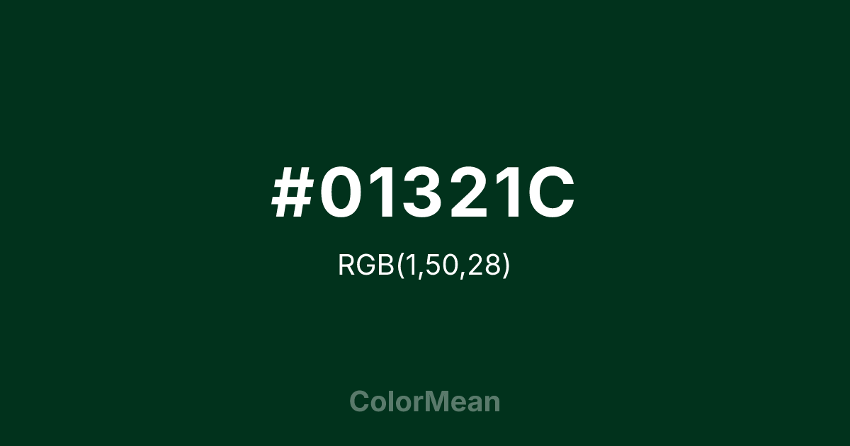 Color swatch image showing #01321C with RGB(1,50,28) values