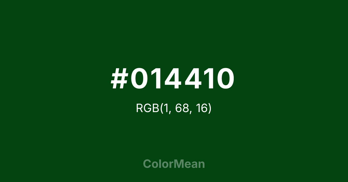 Color swatch image showing #014410 with RGB(1,68,16) values