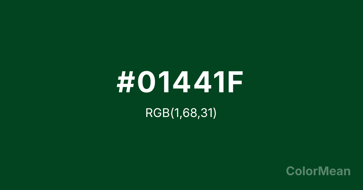 Color swatch image showing #01441F with RGB(1,68,31) values