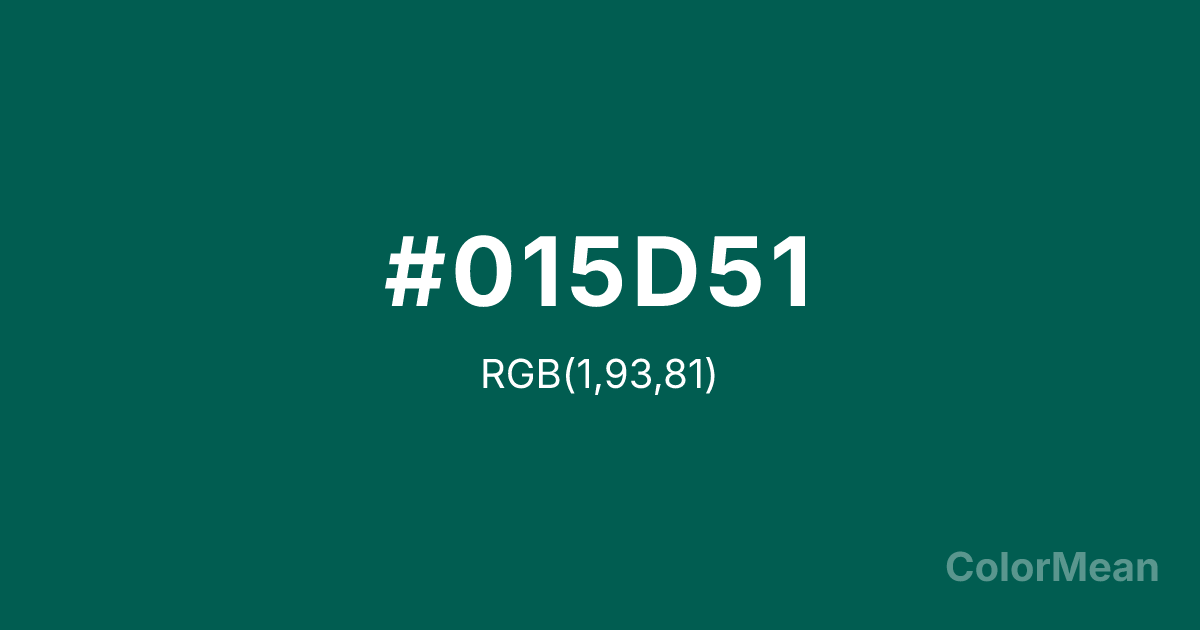 Color swatch image showing #015D51 with RGB(1,93,81) values