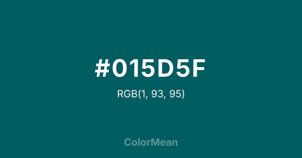 Color swatch image showing #015D5F with RGB(1,93,95) values