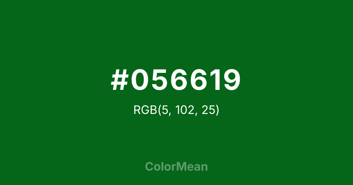 Color swatch image showing #056619 with RGB(5,102,25) values