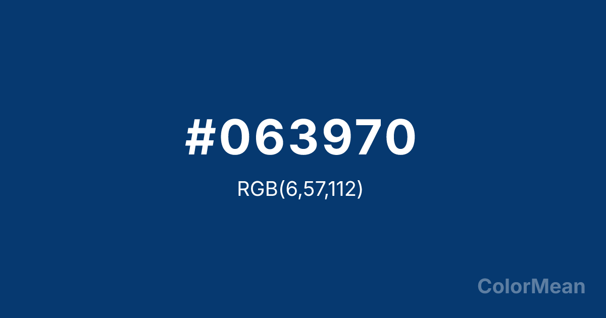 Color swatch image showing #063970 with RGB(6,57,112) values