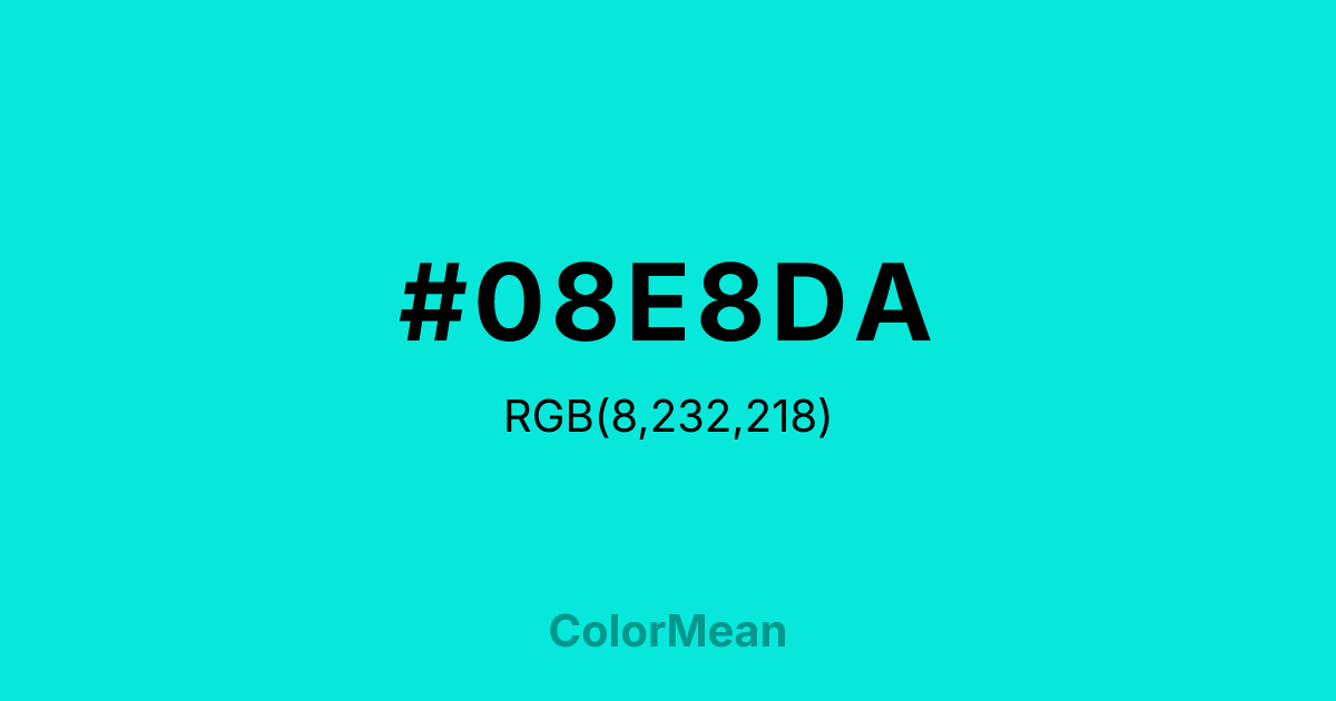 Color swatch image showing #08E8DA with RGB(8,232,218) values