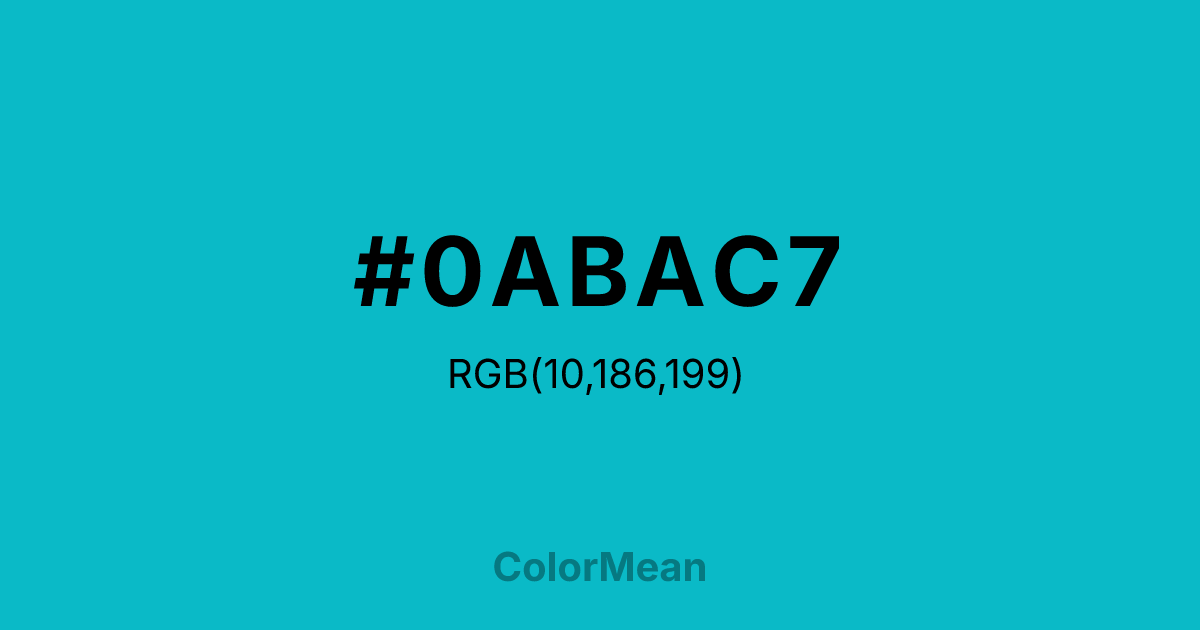 Color swatch image showing #0ABAC7 with RGB(10,186,199) values