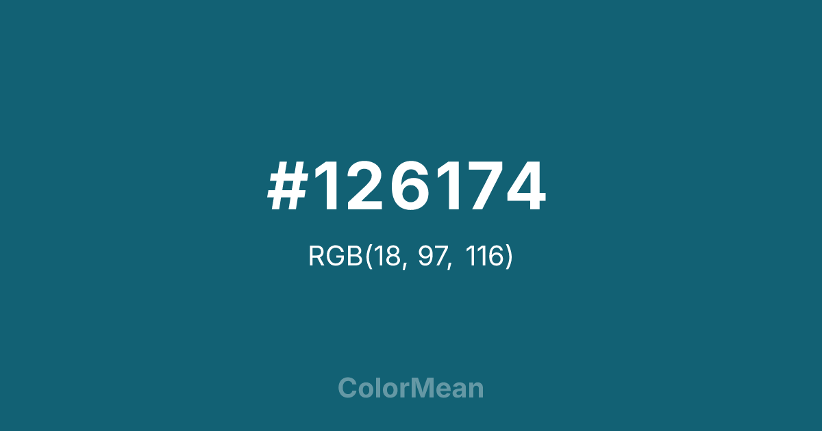 Color swatch image showing #126174 with RGB(18,97,116) values