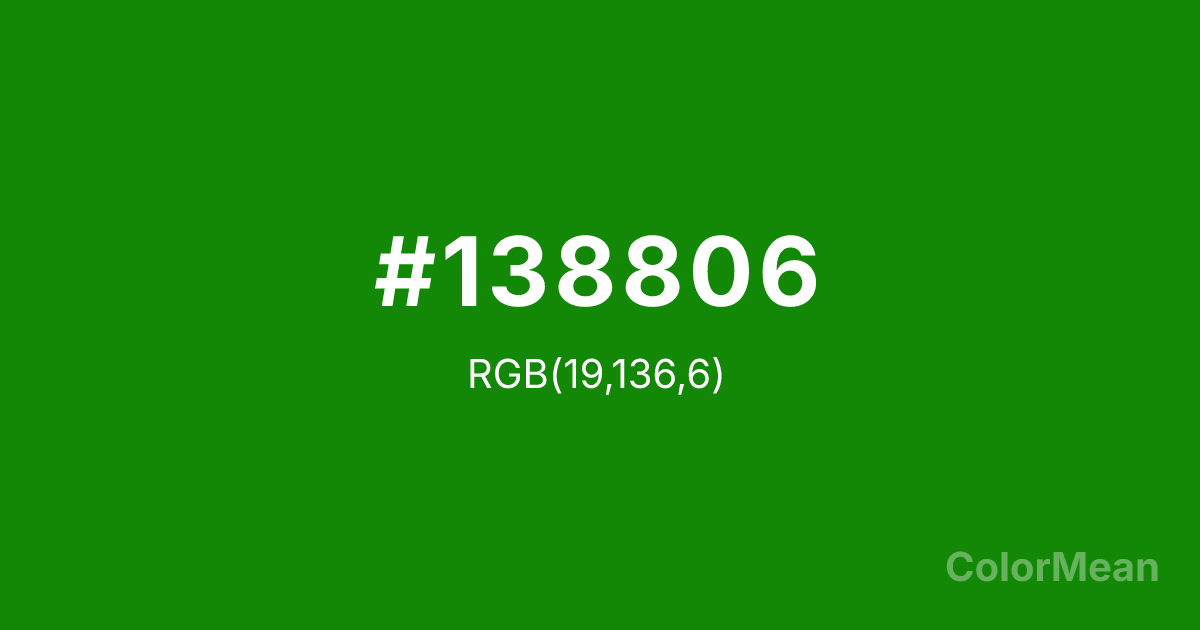 Color swatch image showing #138806 with RGB(19,136,6) values