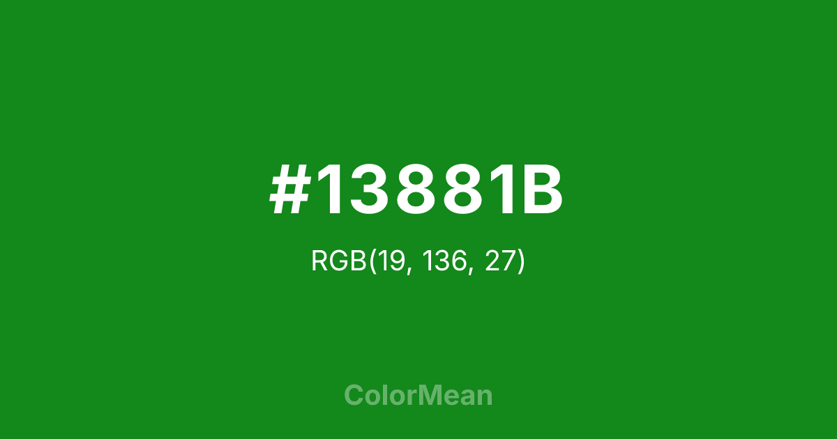 Color swatch image showing #13881B with RGB(19,136,27) values
